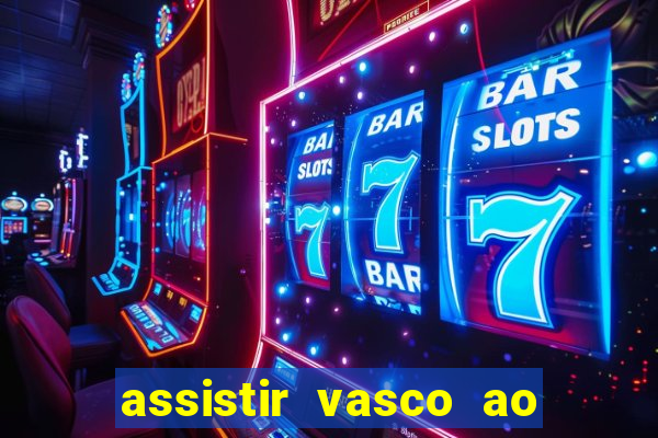 assistir vasco ao vivo futemax